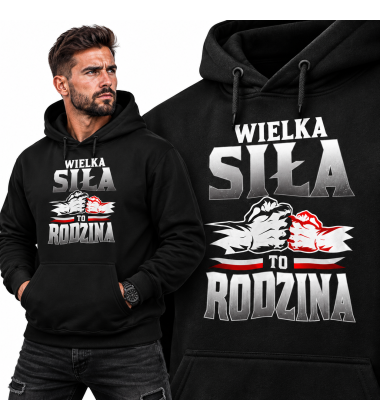 Bluza z kapturem Wielka Siła To Rodzina